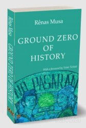 Ground Zero of History - J & J Yayınları