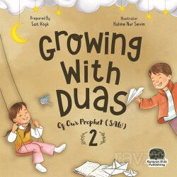 Growing with duas of our Prophet (SAW) 2 (Peygamberimizden Dualarla Büyüyorum 2) - Karavan Çocuk