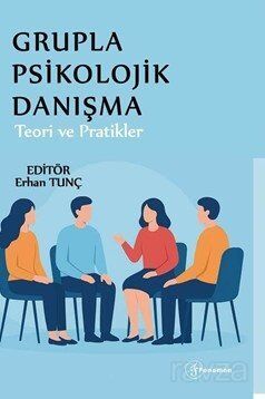 Grupla Psikolojik Danışma Teori ve Pratikler - 1