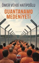 Guantanamo Medeniyeti - Elips Kitap