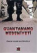 Guantanamo Medeniyeti - 1