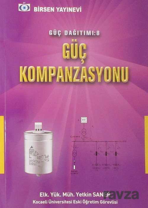 Güç Dağıtımı:8 Güç Kompanzasyonu - Birsen Yayınevi