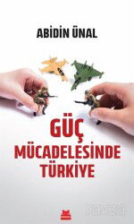 Güç Mücadelesinde Türkiye - Kırmızı Kedi Yayınevi