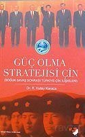 Güç Olma Stratejisi İçin Soğuk Savaş Sonrası Türkiye-Çin İlişkileri - 1