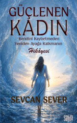 Güçlenen Kadın - Sayda Yayıncılık
