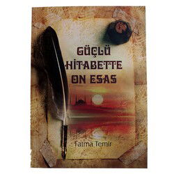 Güçlü Hitabette On Esas - Temir Yayınları