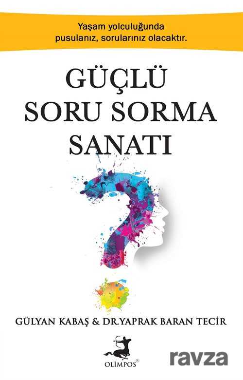 Güçlü Soru Sorma Sanatı - Olimpos Yayınları