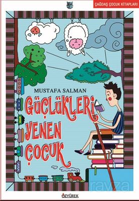 Güçlükleri Yenen Çocuk - 1