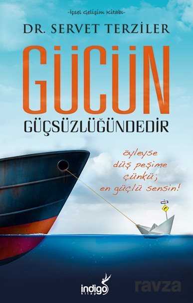 Gücün Güçsüzlüğündedir - 1