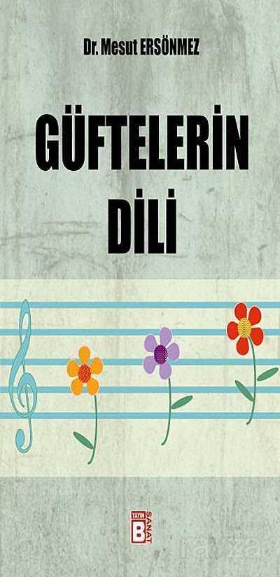 Güftelerin Dili - 1