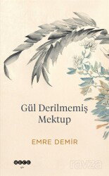 Gül Derilmemiş Mektup - Hece Yayınları