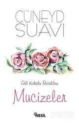 Gül Kokulu Resulden Mucizeler - Nesil Yayınları