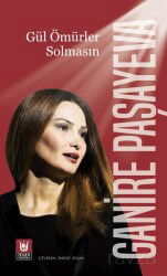 Gül Ömürler Solmasın - Türk Edebiyatı Vakfı