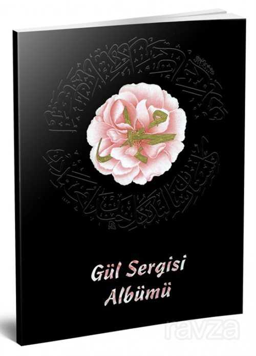Gül Sergisi Albümü - Damla Yayınları