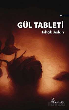 Gül Tableti - Okur Kitaplığı