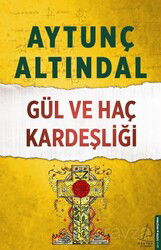 Gül ve Haç Kardeşliği - Destek Yayınları