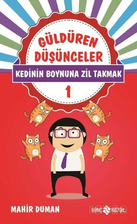Güldüren Düşünceler 1 / Kedinin Boynuna Zil Takmak - Genç Hayat