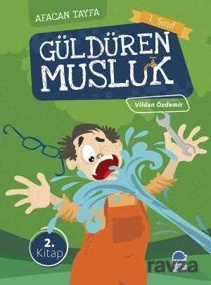 Güldüren Musluk / Afacan Tayfa 1. Sınıf Okuma Kitabı - 1