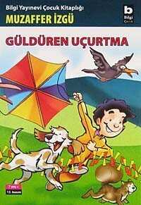 Güldüren Uçurtma - Bilgi Yayınevi Çocuk Kitapları