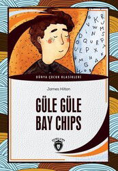 Güle Güle Bay Chips - Dorlion Yayınevi