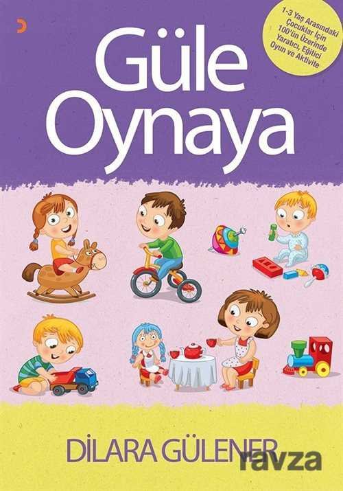 Güle Oynaya - 1