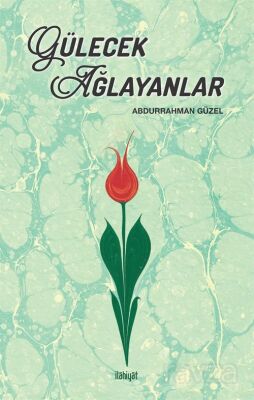 Gülecek Ağlayanlar - 1