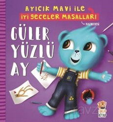 Güler Yüzlü Ay - Ayıcık Mavi İle İyi Geceler Masalları - Sincap Kitap