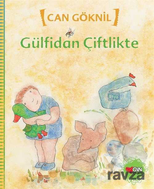 Gülfidan Çiftlikte - Can Çocuk Yayınları