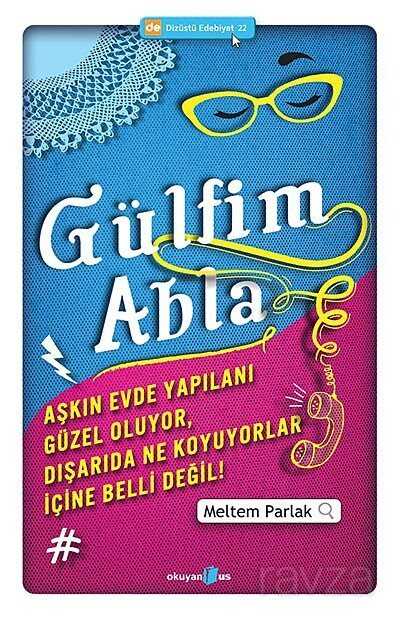 Gülfim Abla - Okuyan Us Yayın