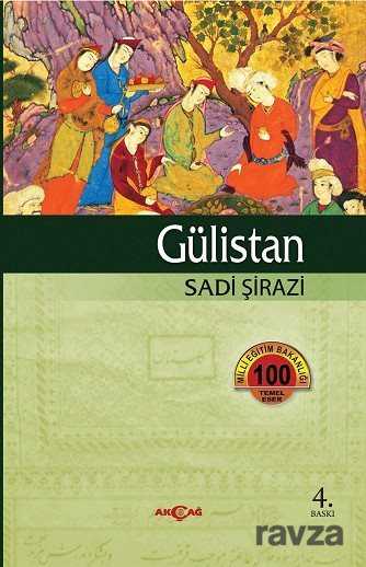 Gülistan / 100 Temel Eser - Akçağ Yayınları