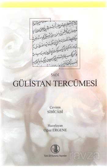 Gülistan Tercümesi - Türk Dil Kurumu Yayınları