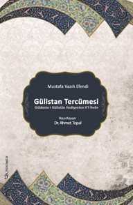 Gülistan Tercümesi (Güldeste-i Gülistan Hediyyeten li'l-İhvan) - 1