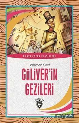 Güliver'in Gezileri / Dünya Çocuk Klasikleri - Dorlion Yayınevi