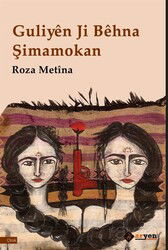 Guliyen Ji Behna S¸imamokan - Aryen Yayınları
