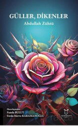 Güller, Dikenler - Akademisyen Yayınevi