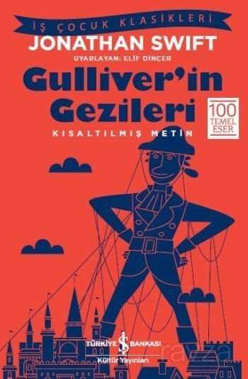 Gulliver'in Gezileri (Kısaltılmış Metin) - İş Bankası Yayınları