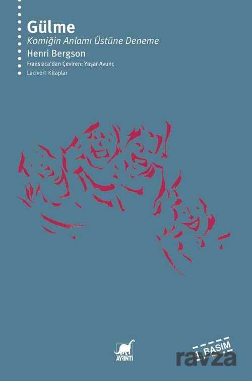 Gülme / Komiğin Anlamı Üstüne Deneme - Ayrıntı Yayınları