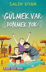 Gülmek Var Dönmek Yok / Acayip İşler Takımı - Carpe Diem Kitap