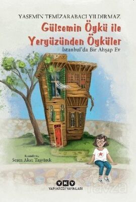 Gülsemin Öykü ile Yeryüzünden Öyküler - 1