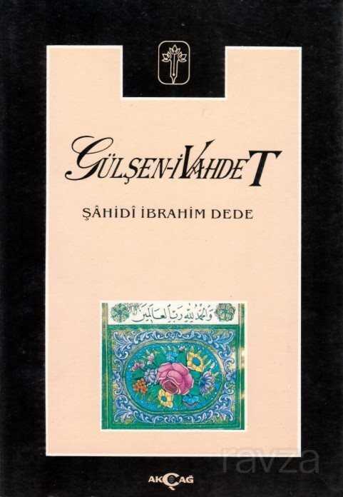 Gülşeni Vahdet - Akçağ Yayınları