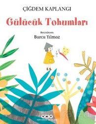 Gülücük Tohumları - Yapı Kredi Yayınları