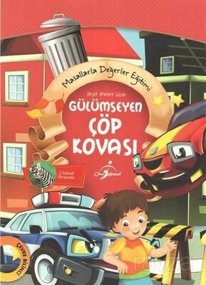 Gülümseyen Çöp Kovası / Masallarla Değerler Eğitimi - 1