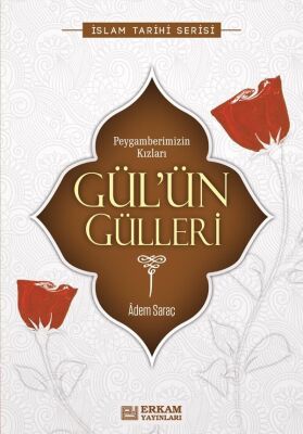 Gül’ün Gülleri/ Peygamberimizin Kızları - 1