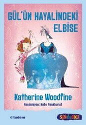 Gül'ün Hayalindeki Elbise (Sen de Oku) - Tudem Yayınevi