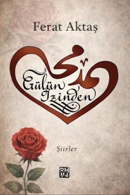 Gülün İzinden - 1