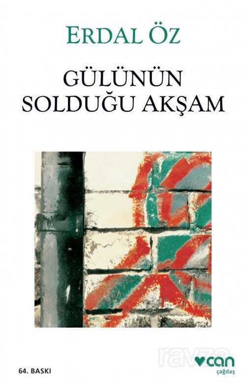 Gülünün Solduğu Akşam (Ciltsiz) - Can Yayınları