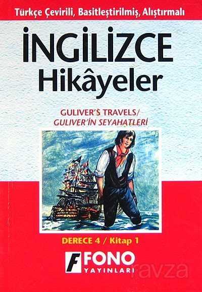 Gülverin Seyahatleri İngilizce Öğrenenler İçin Türkçe Tercümeli Basitleştirilmiş Hikayeler (Derece 4 - 1