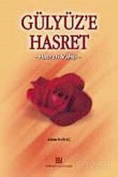 Gülyüze Hasret (Hz. Vahşi) - Erkam Yayınları