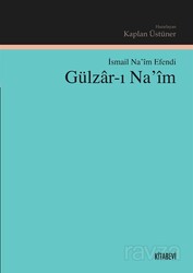 Gülzar-ı Na'im - Kitabevi Yayıncılık