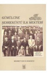 Gümülcine Şehreküstü İlk Mektebi - İstanbul Fetih Cemiyeti Yayınları